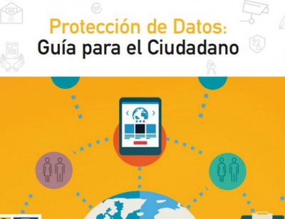PROTECCIÓN DE DATOS: GUÍA PARA EL CIUDADANO